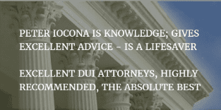 Advertisement praising Peter Iocona as a knowledgeable and highly recommended DUI attorney.